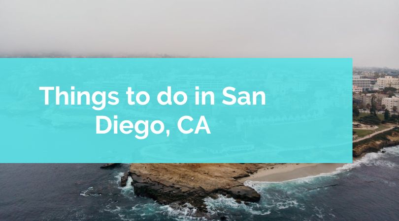 Things to do in San Diego, CA